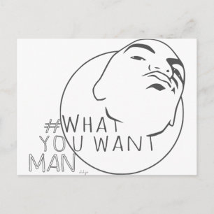 Carte Postale Capture de bouchon   Hashtag Yo Man What You Want