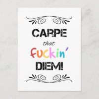 Carpe ce F**** Diem !