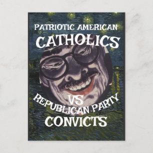 CARTE POSTALE CATHOLIQUES CONVICTS DHS CBP PARTI RÉPUBLICAIN 202