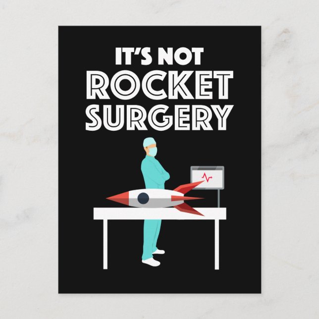 Carte Postale Ce n'est pas de la chirurgie des fusées (Devant)