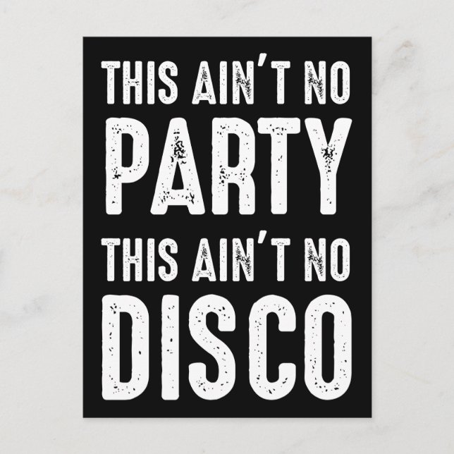 Carte Postale Ce n'est pas la fête, ce n'est pas la discothèque (Devant)