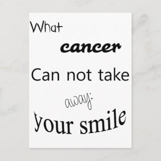 Carte Postale Ce que le cancer ne peut pas enlever :  ton sourir
