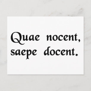 Carte Postale Ce qui fait mal, instruit souvent.