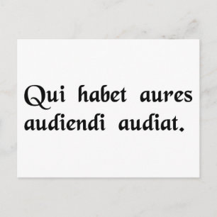 Carte Postale Celui qui a des oreilles, qu'il comprenne comment 