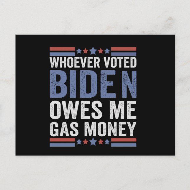 Carte Postale Celui Qui A Voté Biden Me Possède Gaz Argent Drôle (Devant)