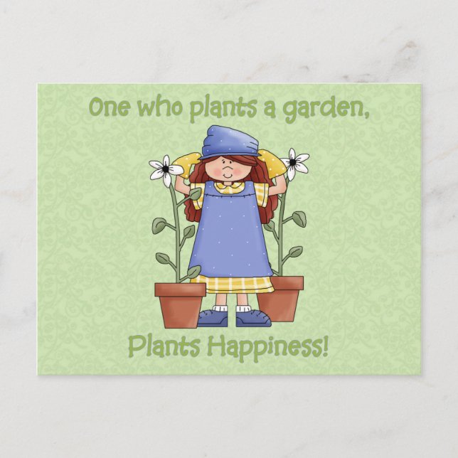 Carte Postale Celui Qui Plante Un Jardin Plante Bonheur (Devant)