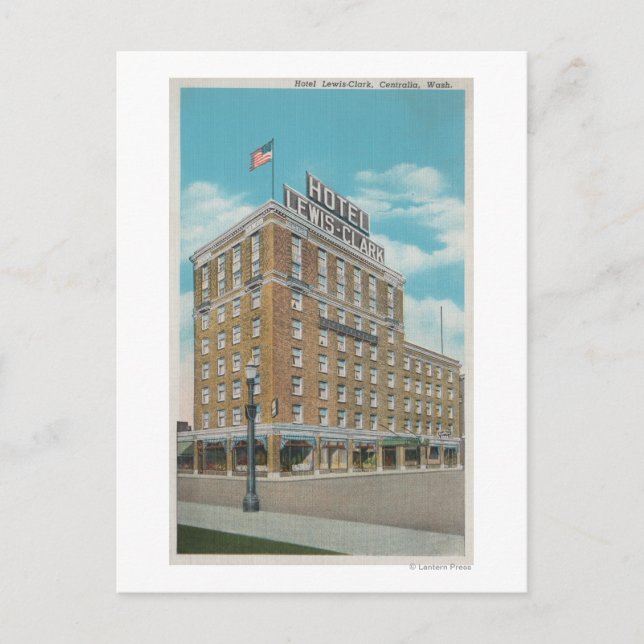 Carte Postale Centralia, WA - Vue de l'hôtel Lewis-Clark (Devant)