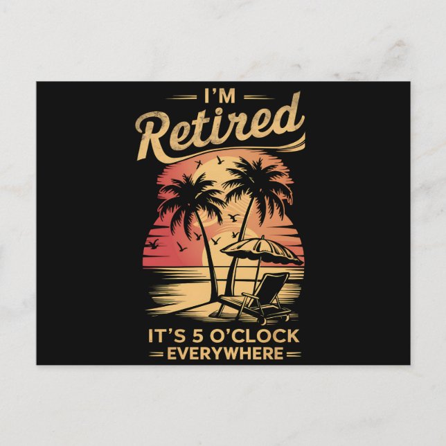 Carte Postale C'est 5 heures partout où je suis retraité été (Devant)