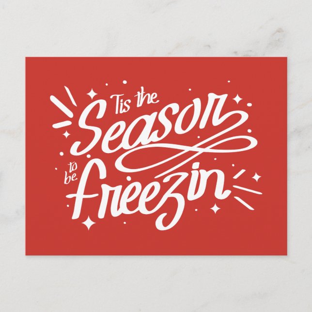 Carte Postale C'est la saison pour être Freezin Noël d'hiver (Devant)