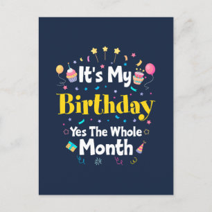 Carte Postale C'est mon anniversaire oui toute la durée d'un moi