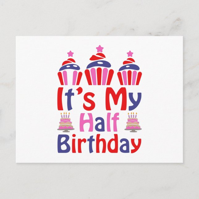 Carte Postale C'est mon demi-anniversaire (Devant)