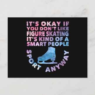 Carte Postale C'est ok si vous n'aimez pas le patinage artistiqu