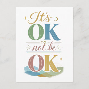 Carte Postale "C'est Okay de Ne Pas être Okay"