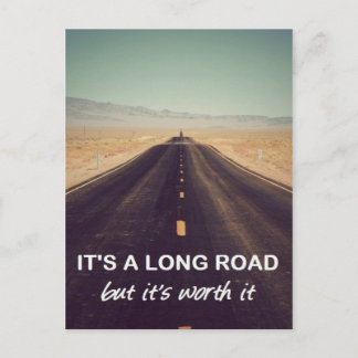 Carte Postale C'est un long chemin mais ça en vaut la peine.