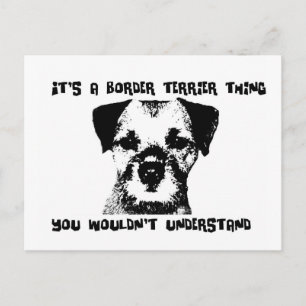 Carte Postale C'est un truc de Border Terrier ...