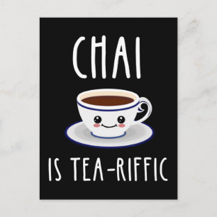 Carte Postale Chai Est Tea-Riffic