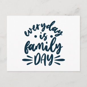 Carte Postale Chaque jour est la fête de la famille