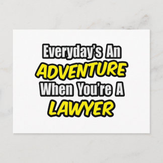 Carte Postale Chaque jour est une aventure...Avocat