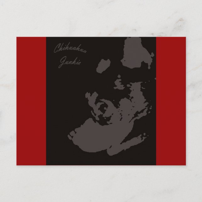 Carte Postale Chihuahua Junkie (Devant)