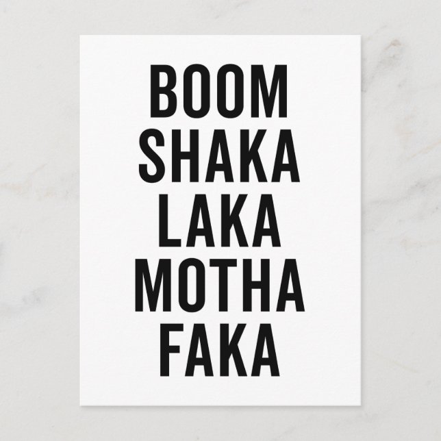 Carte Postale Citation amusante de Boom Shaka Laka (Devant)
