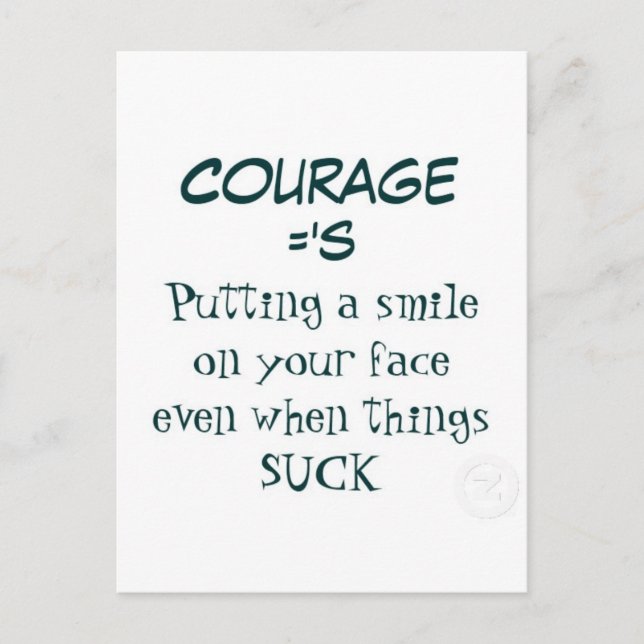 Carte Postale Citation de courage - Sourire quand la vie craint  (Devant)