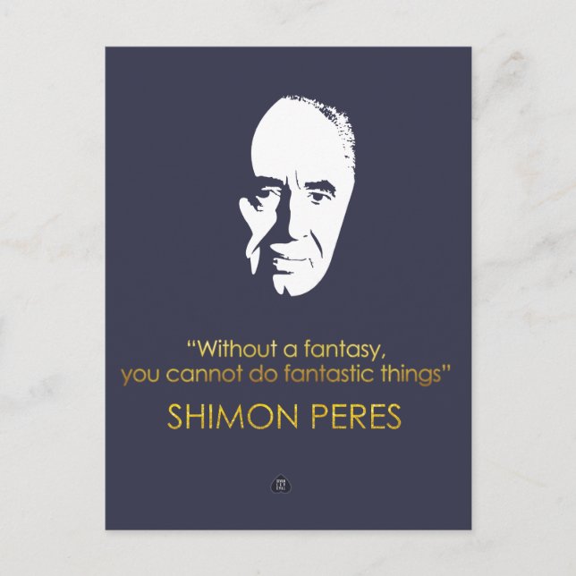 Carte Postale Citation de Shimon Peres. Sans imaginaire, vous ne (Devant)