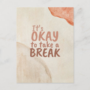 Carte Postale Citation inspirante Il est bon de faire une pause