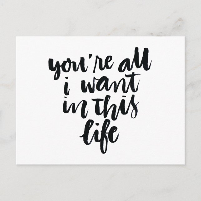 Carte Postale Citations d'amour : Vous êtes tout ce que je veux  (Devant)