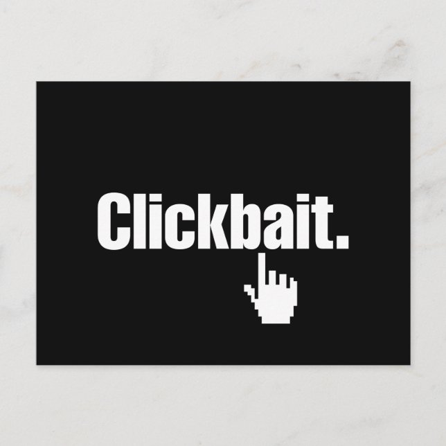Carte Postale Clickbait. (Devant)