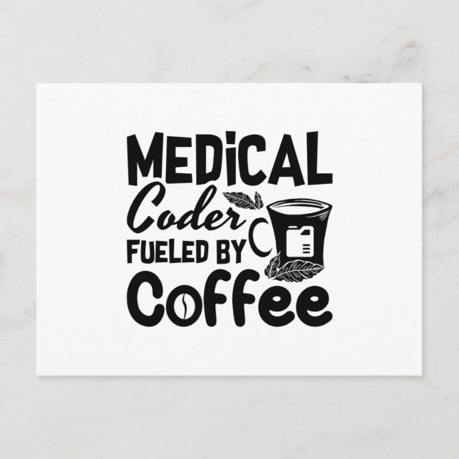Carte Postale Code médical Fueled by Coffee Programmer Coding (Devant)