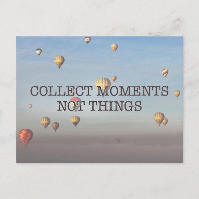 Carte Postale Collecter des moments pas des choses (Devant)