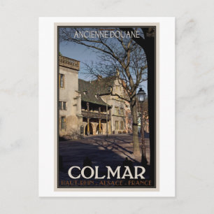 Carte Postale Colmar - L'Ancienne Maison Douanière