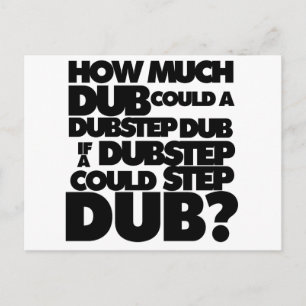 Carte Postale Combien Dubstep ?
