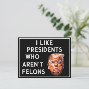 Carte Postale Comme des présidents qui ne sont pas des Felons
