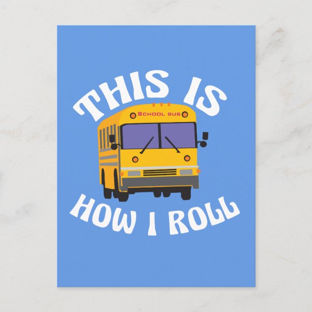 Carte Postale Conducteur de bus scolaire drôle C'est comme ça qu (Devant)