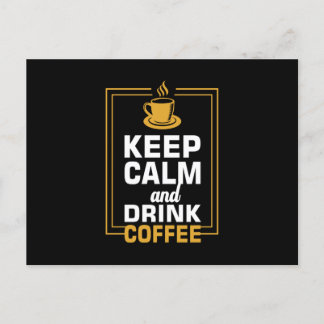 Carte Postale Conserver le calme et boire du café