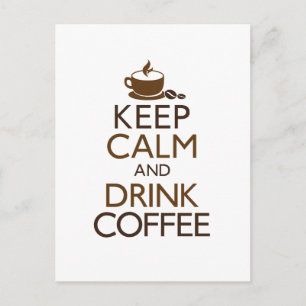 Carte Postale Conserver le calme et boire du café