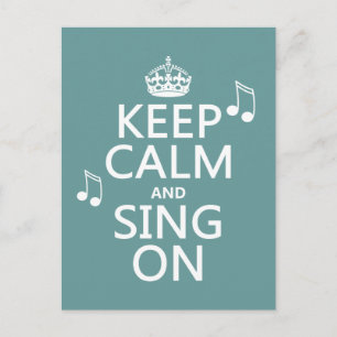 Carte Postale Conserver le calme et chanter - toutes les couleur