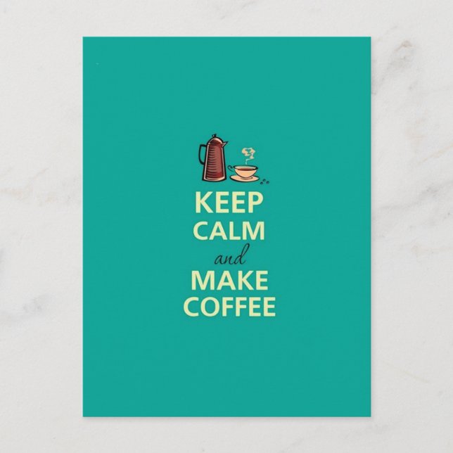 Carte Postale Conserver le calme et faire du café (Devant)