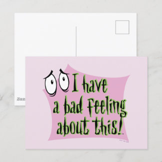 Carte Postale Courage du chien lâché | Je me sens mal...