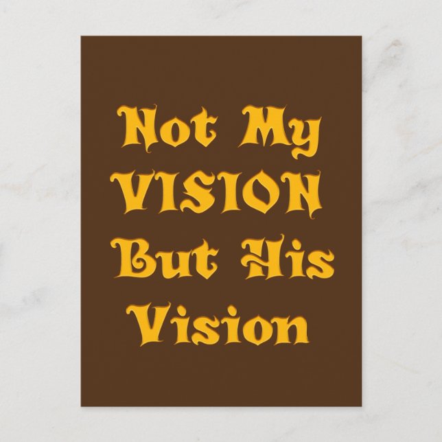 Carte Postale Créer votre propre vision, pas ma vision, mais sa  (Devant)