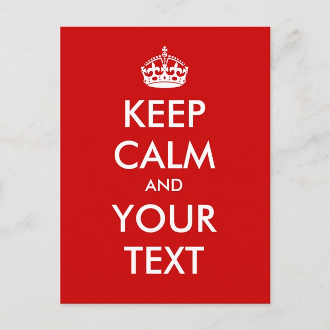 Carte Postale Créez votre propre "Conserver le calme et continue (Devant)