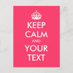 Carte Postale Créez votre propre "Keep Calm and Carry On" (rose)