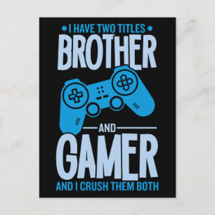Carte Postale Crushing deux titres Brother et Gamer