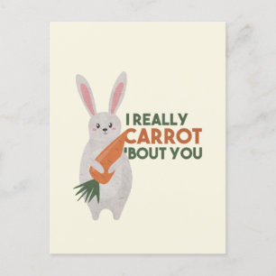 Carte Postale Cute Bunny Carrot Pun - Je Carotte Vraiment Vous B
