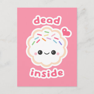 Carte Postale Cute Dead Inside Cookie