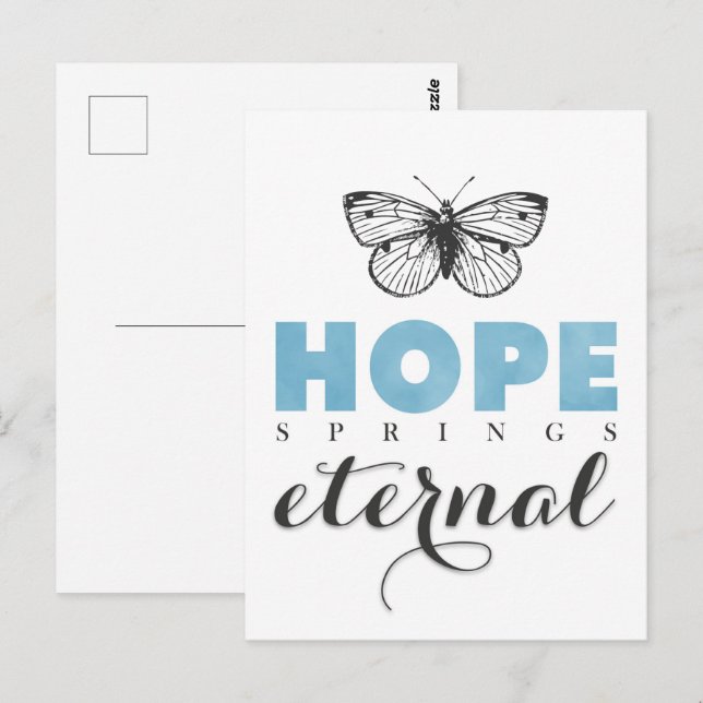 Carte Postale Cute Inspirational Hope Springs papillon éternel (Devant / Derrière)
