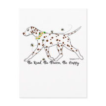 Dalmatien Soyez Gentil, Soyez Courageux, Soyez Heu