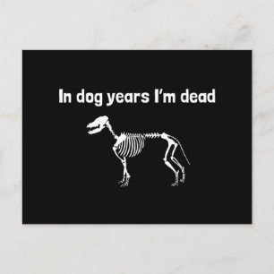 Carte Postale Dans les années de chien je suis mort