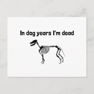 Carte Postale Dans les années de chien je suis mort